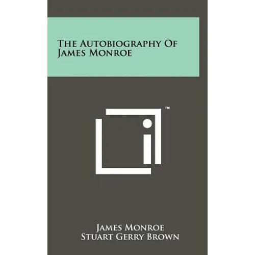 The Autobiography of James Monroe