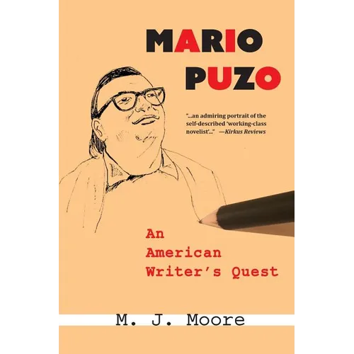 Mario Puzo: An American Writer's Quest