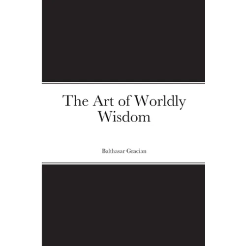 The Art of Worldly Wisdom