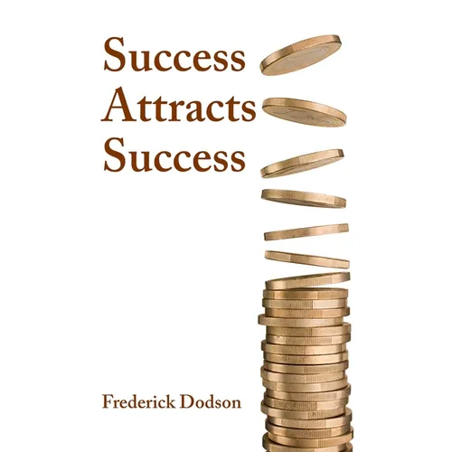 Success Attracts Success