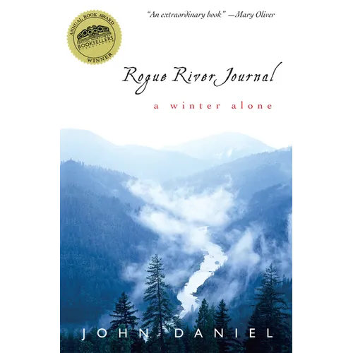 Rogue River Journal: A Winter Alone
