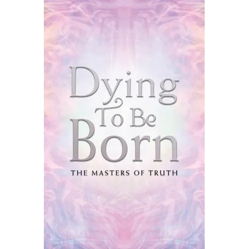 Dying to Be Born