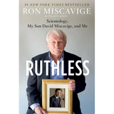 Ruthless: Scientology, My Son David Miscavige, and Me - Paperback