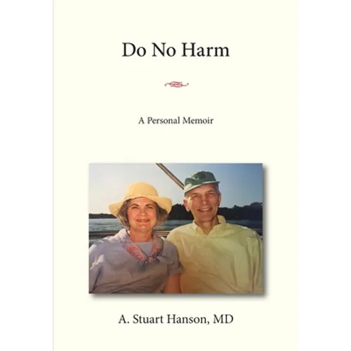 Do No Harm: A Personal Memoir