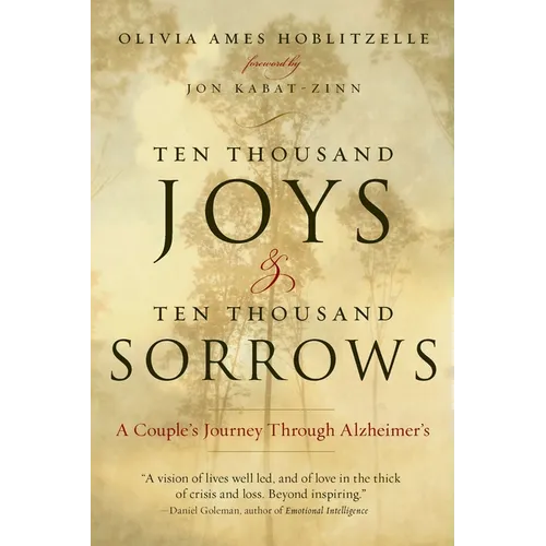 Ten Thousand Joys & Ten Thousand Sorrows: A Couple's Journey Through Alzheimer's