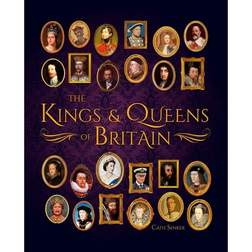 The Kings & Queens of Britain