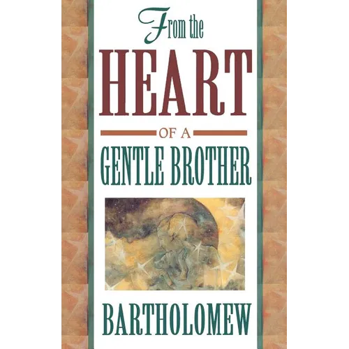 From the Heart of a Gentle Brother