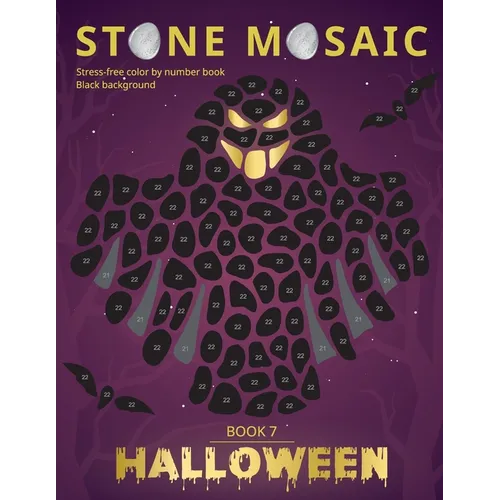 STONE MOSAIC. Halloween. Book 7. Black background.: Stress-free color by number book.