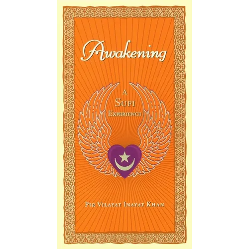 Awakening: A Sufi Experience