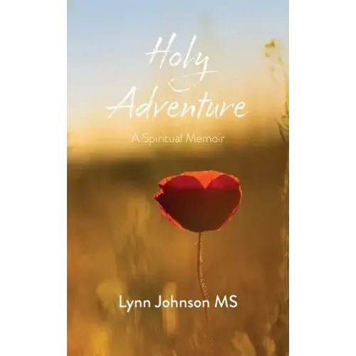 Holy Adventure: A Spiritual Memoir