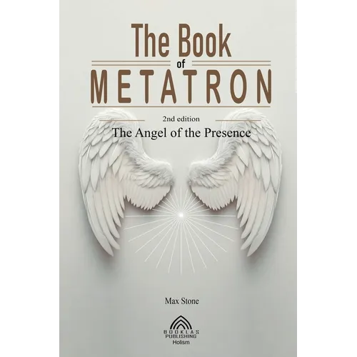 The Book of Metatron: The Angel of the Presence