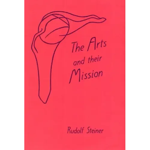 Arts and Their Mission: (Cw 276)