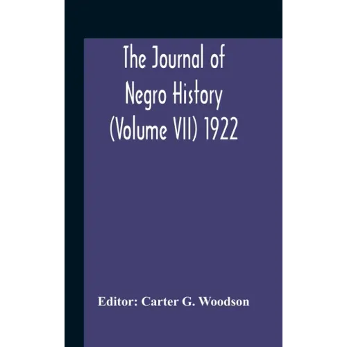 The Journal Of Negro History (Volume Vii) 1922