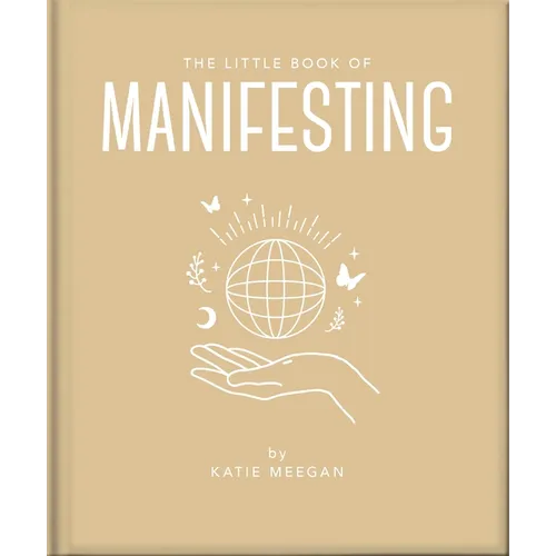 The Little Book of Manifesting