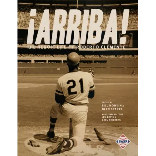 ¡Arriba!: The Heroic Life of Roberto Clemente