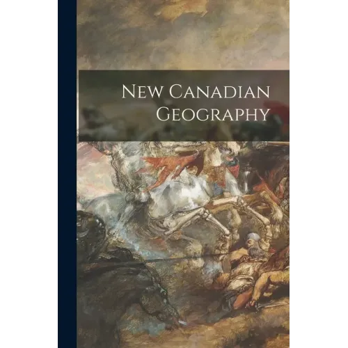 New Canadian Geography