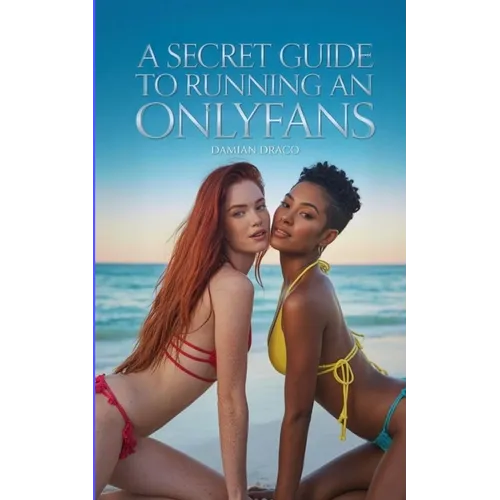 A Secret Guide to Running an OnlyFans