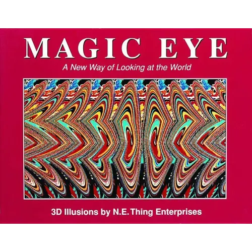 Magic Eye: A New Way of Looking at the World: Volume 1