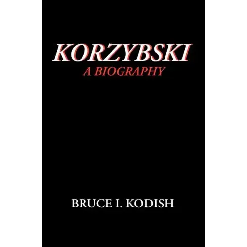 Korzybski: A Biography