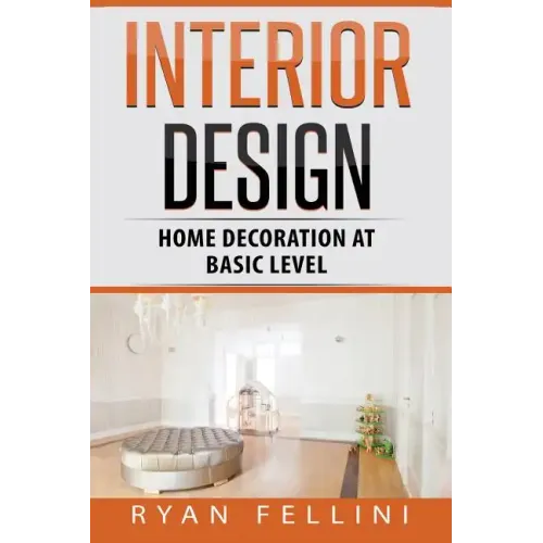 Interior Design: Home Decoration at Basic Level