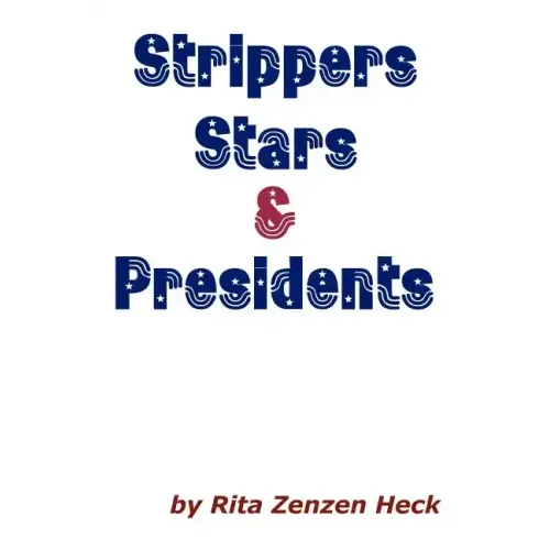 Strippers Stars & Presidents