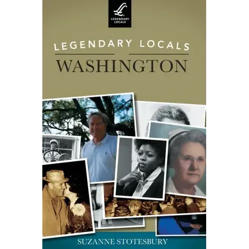 Legendary Locals of Washington
