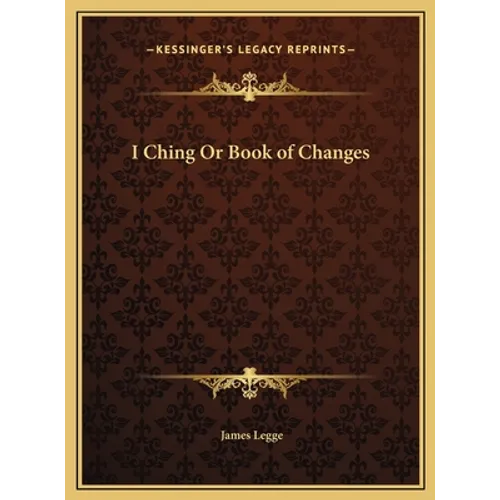 I Ching Or Book of Changes