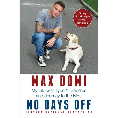 No Days Off: My Life with Type 1 Diabetes and Journey to the NHL