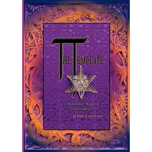 The Template - A Holonomic Model of Transcendence