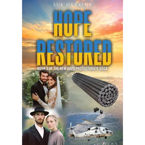 Hope Restored: Book 3 of the New Hope Protectorate Saga