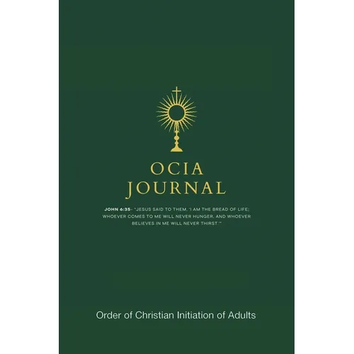 OCIA Journal: Order of Christian Initiation of Adults
