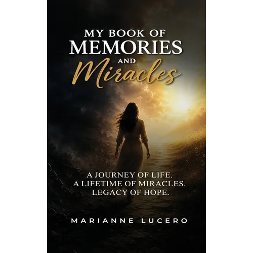 My Book of Memories and Miracles
