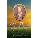 Nora Mae, a Remarkable, Insignificant Person - Paperback