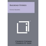 Railroad Stories: Young Readers