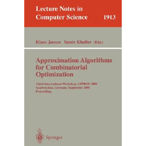 Approximation Algorithms for Combinatorial Optimization: International Workshop Approx'98, Aalborg, Denmark, July 18-19, 1998, Proceedings