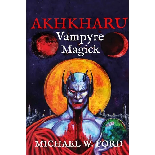 Akhkharu - Vampyre Magick