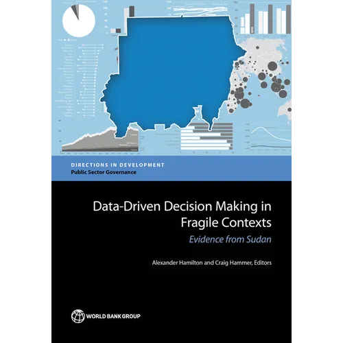 Data-Driven Decision Making in Fragile Contexts: Evidence from Sudan