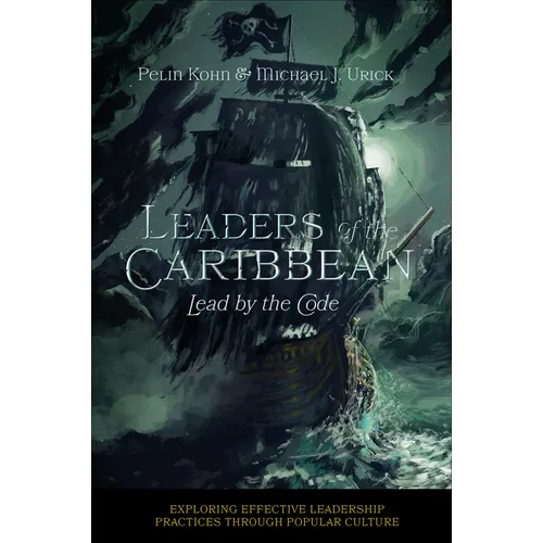 Leaders of the Caribbean: Lead by the Code