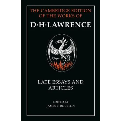D. H. Lawrence: Late Essays and Articles