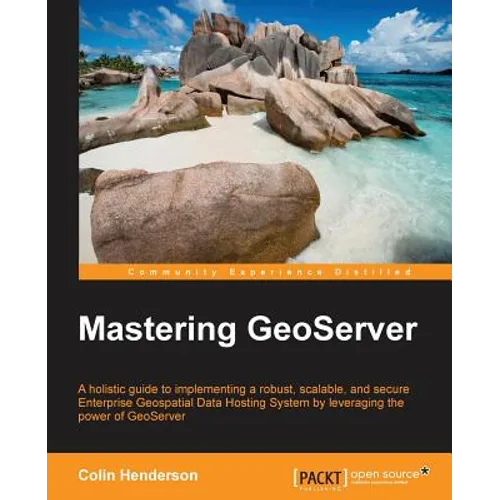 Mastering GeoServer