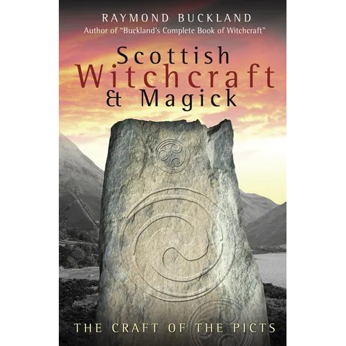 Scottish Witchcraft & Magick: The Craft of the Picts