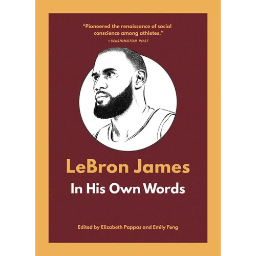 Lebron James: In His Own Words