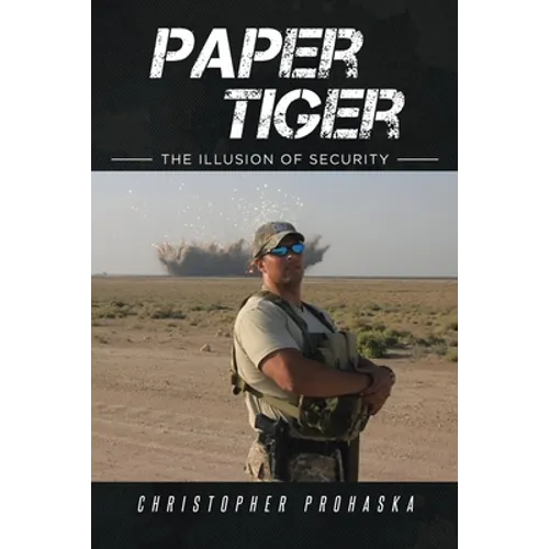 Paper Tiger: The Illusion of Security