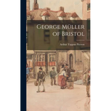 George Müller of Bristol