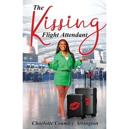 The Kissing Flight Attendant