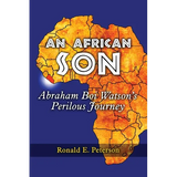An African Son: Abraham Boi Watson's Perilous Journey - Paperback