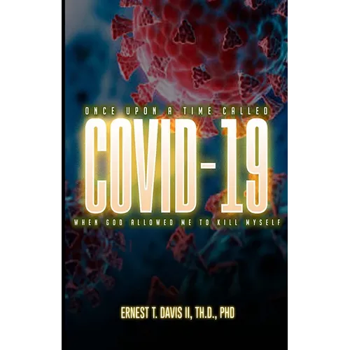 Once Upon a Time Called COVID-19 (When God Allowed Me to Kill Myself): "The Community of We" Part Two