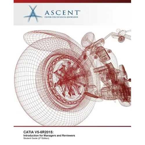 Catia V5-6r2015: Introduction for Managers and Reviewers
