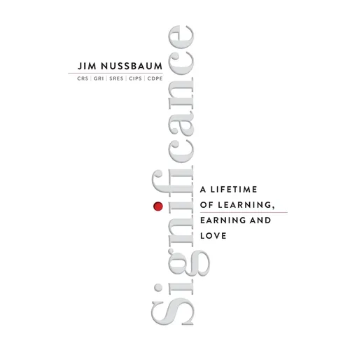 Significance: A Lifetime of Learning, Earning, and Love