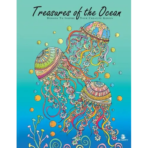 Treasures of the Ocean: Adult Coloring Book, Designs to Inspire Your Creative Genius